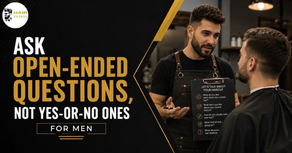Ask Open-Ended Questions, Not Yes-or-No Ones